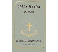 365 Days With God Daily Devotion: Daily Moments of Stillness, Faith, and Trust