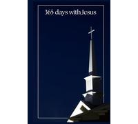 365 Days with Jesus: A Daily Christian Prayer Journal for Men with Weekly Bible Verses to Strengthen Faith, Build Godly Habits, and Grow Closer to Christ