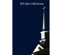 365 Days with Jesus: A Guided Daily Prayer & Scripture Journal for Spiritual Growth: Faith-Filled Reflections, Weekly Bible Verses & Daily Space to ... Christian Devotional Notebook for Men & Teens