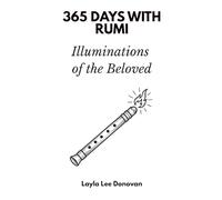 365 Days with Rumi: Illuminations of the Beloved