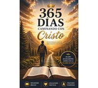 365 Días caminando con Cristo: Devocionales Diarios Para Nuevos Creyentes
