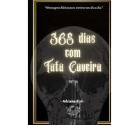 365 dias com Tata Caveira