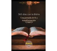 365 días con la Biblia: Una jornada de fe y transformación