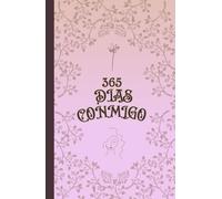 365 Días Conmigo (Ellas). Diario de Preguntas y Respuestas para Autoconocimiento y Mejora Personal.