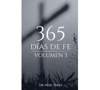 365 Días de Fe Volumen Tres: (Semanas 35-52, Días 239-365): 3