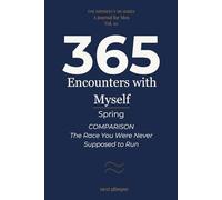 365 Encounters with Myself: Spring · Comparison - The Race You Were Never Supposed to Run