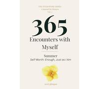 365 Encounters with Myself: Summer · Self-Worth: Enough, Just as I Am