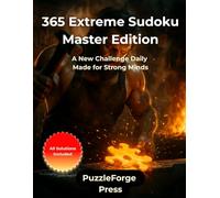 365 Extreme Sudoku - Master Edition: 365 Extremely Difficult Sudoku Puzzles - Large Print 8.5x11 Format - Two Puzzles Per Page - Built for Advanced Players