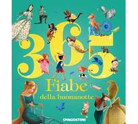 365 fiabe della buonanotte. Ediz. a colori
