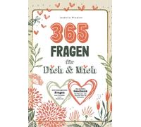 365 Fragen für Dich & Mich: Abwechslungsreiche Fragen zum Vertiefen eurer Beziehung. Das perfekte Geschenk für Pärchen, den Partner oder die Partnerin.