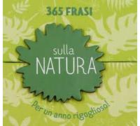 365 FRASI SULLA NATURA
