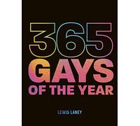 Lewis Laney 365 Gays of the Year (Plus 1 for a Leap Year) (Copertina rigida)