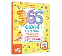 365 giochi e attività per allenare le intelligenze tutto l'anno. Ediz. a colori