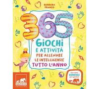 365 giochi e attività per allenare le intelligenze tutto l'anno. Ediz. a colori