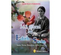 365 giorni con Edith Stein. Santa Teresa benedetta della Croce
