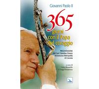 365 giorni con il papa del coraggio - Giovanni Paolo II
