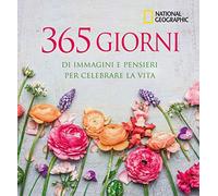 365 giorni di immagini e pensieri per celebrare la vita