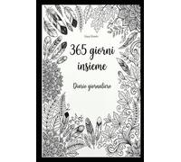 365 giorni insieme: Diario giornaliero