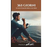 365 Giorni: Un anno di parole dette e non dette