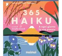 365 haiku. A ogni giorno la sua poesia. Ediz. illustrata