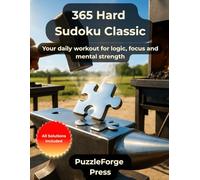 365 Hard Sudoku Classic: 365 Hard Sudoku for Daily Brain Training - Puzzle Book for Adults - 2 per Page - Large Format 8.5x11 - Solutions Included - Improve Logic, Focus & Mental Strength