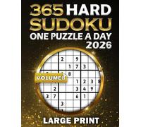365 Hard Sudoku Large Print Volume 8: Sudoku a Day 2026 With Dated Puzzles for Adults and Seniors: Sudoku for Every Day of the Year