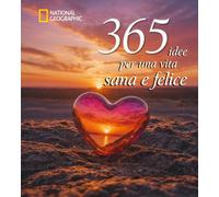 365 idee per una vita sana e felice - 2025 - White Star