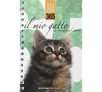 365. Il mio gatto. Un consiglio al giorno. Diario 2012