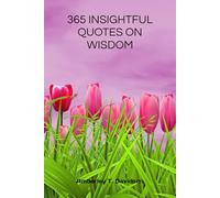 365 INSIGHTFUL QUOTES ON WISDOM