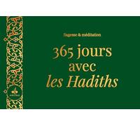 365 jours avec les hadiths: Sagesse et méditation. Vert