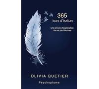 365 jours d'écriture: Une année d'exploration de soi par l'écriture: 1