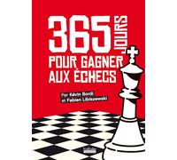 365 jours pour gagner aux échecs: Almanach