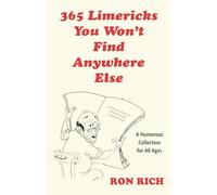 365 Limericks You Won't Find Anywhere Else: A Humorous Collection for All Ages