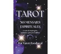 365 Mensajes Espirituales: Un mensaje diario de luz, guía y reflexión para acompañar tu camino interior todo el año