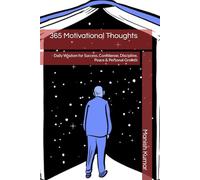 365 Motivational Thoughts: Daily Wisdom for Success, Confidence, Discipline, Peace & Personal Growth