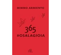 365 #osalagioia. Il social che non ti aspetti