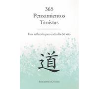365 Pensamientos Taoístas: Una reflexión para cada día del año