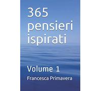365 pensieri ispirati: Volume 1
