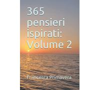 365 pensieri ispirati: Volume 2