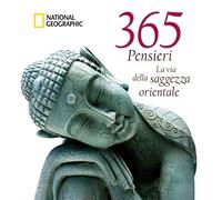 365 pensieri. La via della saggezza orientale. Ediz. a colori