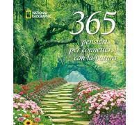 365 pensieri per connettersi con la natura. Ediz. a colori