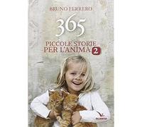 365 piccole storie per l'anima. Vol. 2