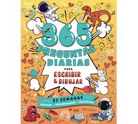 365 Preguntas diarias para escribir, dibujar y colorear - 52 Semanas de creatividad, gratitud y descubrimiento: Libro de actividades para niños y ... a 10 años. Un año de diversión y creatividad.