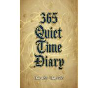 365 Quiet Time Diary Day 183 - Day 365: A Daily Companion for Your Walk with God