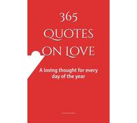 365 Quotes on Love: A loving thought for every day of the year
