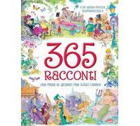 365 racconti. Ediz. illustrata