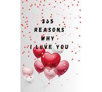 365 reasons why I love you