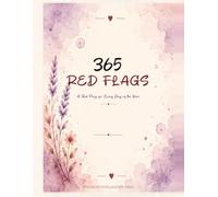 365 Red Flags: The daily handbook for recognising unhealthy relationship patterns