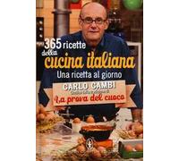 365 ricette della cucina italiana. Una ricetta al giorno