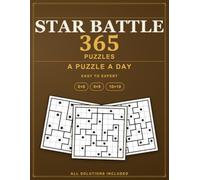 365 Star Battle Puzzles: A Two Not Touch Logic Puzzle for Every Day of the Year, All Solutions Included - A Puzzle a Day